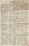 Manchester Courier Saturday 30 June 1849 Page 1