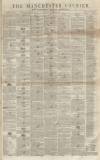Manchester Courier Saturday 28 December 1850 Page 1