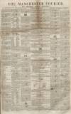 Manchester Courier Saturday 15 February 1851 Page 1