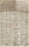 Manchester Courier Saturday 15 March 1851 Page 1