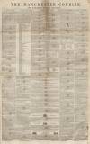 Manchester Courier Saturday 23 August 1851 Page 1