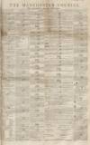 Manchester Courier Saturday 23 October 1852 Page 1