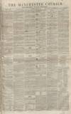 Manchester Courier Saturday 26 March 1853 Page 1