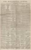 Manchester Courier Saturday 30 December 1854 Page 1