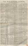 Manchester Courier Saturday 26 January 1856 Page 1