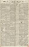 Manchester Courier Saturday 03 October 1857 Page 1