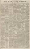 Manchester Courier Thursday 14 April 1864 Page 1