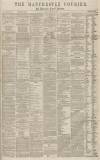 Manchester Courier Monday 16 January 1865 Page 1