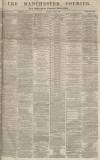 Manchester Courier Thursday 01 April 1869 Page 1
