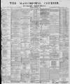 Manchester Courier Saturday 19 February 1870 Page 1