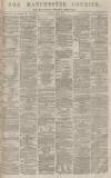 Manchester Courier Thursday 06 April 1876 Page 1