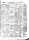 Manchester Courier Friday 11 January 1878 Page 1