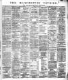 Manchester Courier Saturday 11 May 1878 Page 1