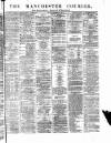 Manchester Courier Friday 13 December 1878 Page 1