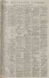 Manchester Courier Tuesday 17 February 1880 Page 1