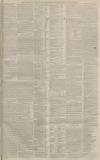 Manchester Courier Monday 13 February 1882 Page 7