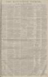 Manchester Courier Thursday 06 April 1882 Page 1