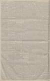 Manchester Courier Thursday 06 April 1882 Page 6