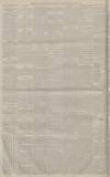 Manchester Courier Thursday 06 April 1882 Page 8