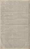 Manchester Courier Thursday 13 April 1882 Page 8