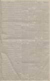 Manchester Courier Friday 05 May 1882 Page 7