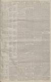 Manchester Courier Monday 15 May 1882 Page 3