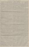 Manchester Courier Thursday 13 March 1884 Page 5