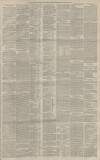 Manchester Courier Monday 26 May 1884 Page 7