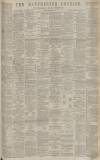 Manchester Courier Saturday 15 November 1884 Page 1