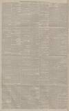 Manchester Courier Thursday 07 May 1885 Page 6