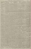 Manchester Courier Wednesday 24 June 1885 Page 6