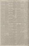 Manchester Courier Friday 31 July 1885 Page 6