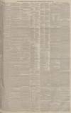 Manchester Courier Thursday 21 January 1886 Page 7