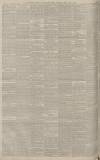 Manchester Courier Friday 26 March 1886 Page 6