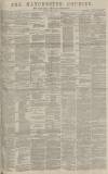 Manchester Courier Monday 12 April 1886 Page 1