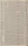 Manchester Courier Friday 09 July 1886 Page 6