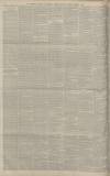 Manchester Courier Thursday 07 October 1886 Page 6