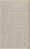 Manchester Courier Saturday 06 November 1886 Page 6