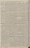 Manchester Courier Monday 08 November 1886 Page 6