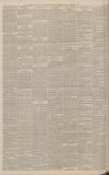 Manchester Courier Friday 04 February 1887 Page 6