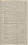 Manchester Courier Thursday 10 March 1887 Page 5