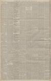 Manchester Courier Saturday 12 March 1887 Page 6