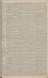 Manchester Courier Friday 01 April 1887 Page 5