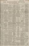 Manchester Courier Thursday 14 April 1887 Page 1
