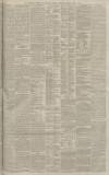 Manchester Courier Thursday 14 April 1887 Page 7