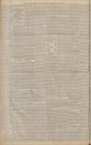 Manchester Courier Friday 22 April 1887 Page 6