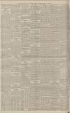 Manchester Courier Thursday 26 May 1887 Page 8