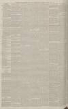 Manchester Courier Saturday 02 July 1887 Page 12