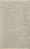 Manchester Courier Friday 23 December 1887 Page 6