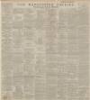 Manchester Courier Monday 02 April 1888 Page 1